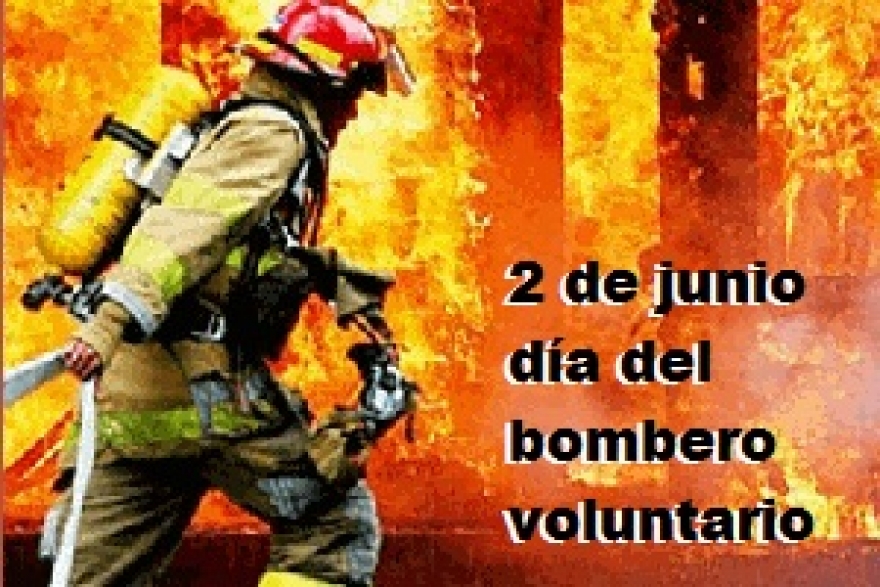 2 de Junio día del Bombero Voluntario